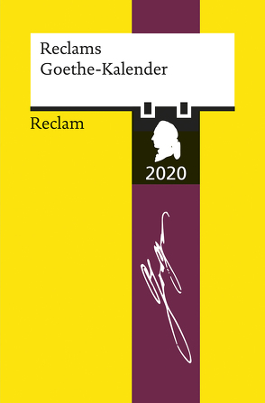 Reclams Goethe-Kalender 2020 von Seng,  Joachim