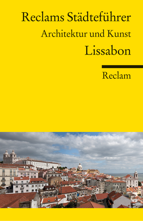 Reclams Städteführer Lissabon von Sabo,  Rioletta