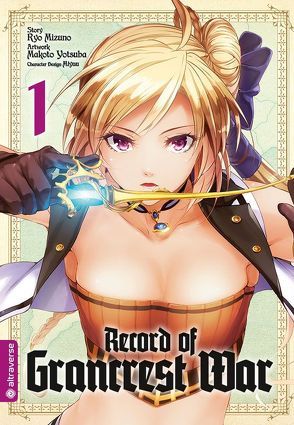 Record of Grancrest War 01 von Ilgert,  Sakura, Miyuu, Mizuno,  Ryo, Yotsuba,  Makoto