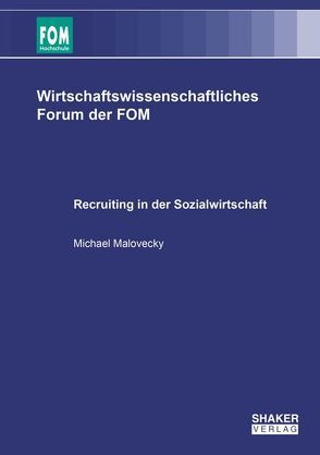 Recruiting in der Sozialwirtschaft von Malovecky,  Michael