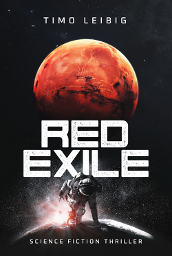 Red Exile: Die Flucht von Leibig,  Timo