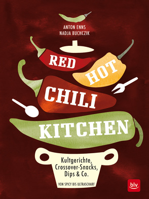 RED HOT CHILI KITCHEN von Enns,  Anton