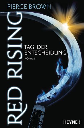 Red Rising – Tag der Entscheidung von Brown,  Pierce, Kempen,  Bernhard