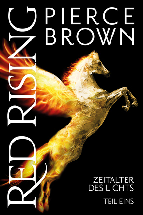 Red Rising: Zeitalter des Lichts Teil 1 von Brown,  Pierce, Kern,  Claudia