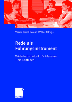 Rede als Führungsinstrument von Bazil,  Vazrik, Wöller,  Roland