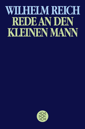 Rede an den kleinen Mann von Reich,  Wilhelm