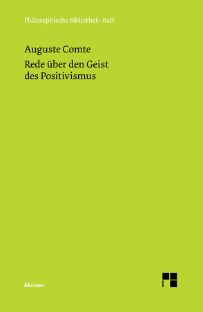 Rede über den Geist des Positivismus von Comte,  Auguste, Fetscher,  Iring