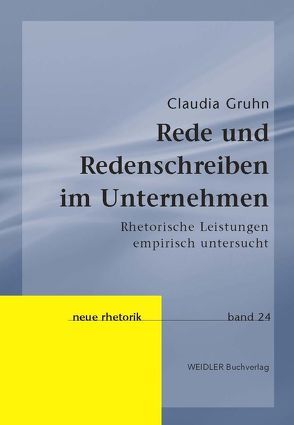 Rede und Redenschreiben im Unternehmen von Gruhn,  Claudia