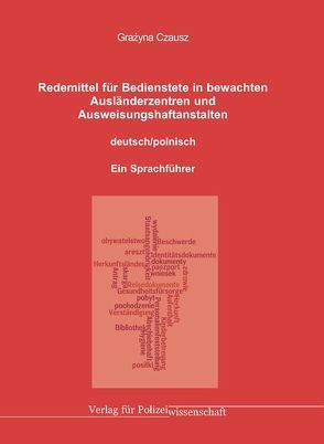 Redemittel für Bedienstete in bewachten Ausländerzentren und Ausweisungshaftanstalten von Czausz,  Grażyna