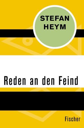 Reden an den Feind von Heym,  Stefan, Mallwitz,  Peter