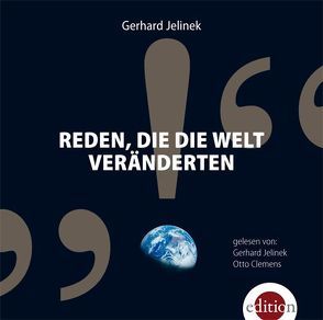 Reden, die die Welt veränderten von Clemens,  Otto, Jelinek,  Gerhard, Rossouw,  Susanne