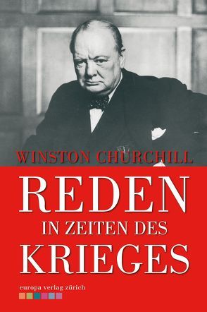 Reden in Zeiten des Krieges von Churchill,  Winston