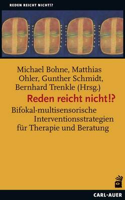 Reden reicht nicht!? von Bernhard,  Trenkle, Bohne,  Michael, Ohler,  Matthias, Schmidt,  Gunther