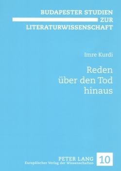 Reden über den Tod hinaus von Kurdi,  Imre