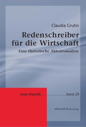 Redenschreiber für die Wirtschaft von Gruhn,  Claudia