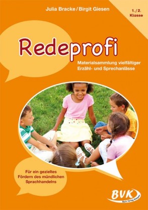 Redeprofi – Materialsammlung vielfältiger Erzähl- und Sprechanlässe von Bracke,  Julia, Giesen,  Birgit