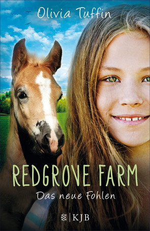 Redgrove Farm – Das neue Fohlen von Eisold-Viebig,  Angelika, Tuffin,  Olivia