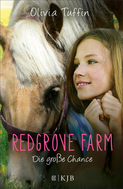 Redgrove Farm – Die große Chance von Eisold-Viebig,  Angelika, Tuffin,  Olivia