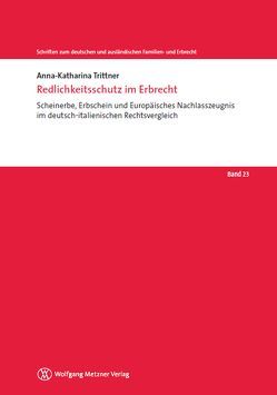 Redlichkeitsschutz im Erbrecht von Trittner,  Anna-Katharina