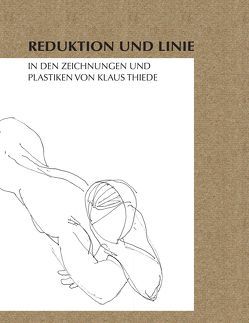 Reduktion und Linie von Thiede,  Annegret