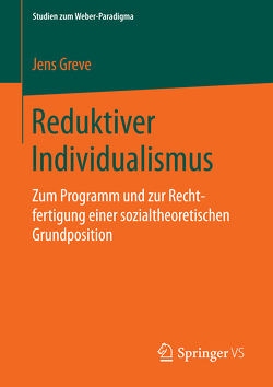 Reduktiver Individualismus von Greve,  Jens