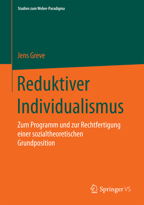 Reduktiver Individualismus von Greve,  Jens