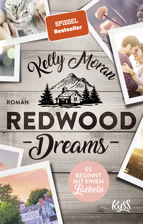 Redwood Dreams – Es beginnt mit einem Lächeln von Moran,  Kelly, Nirschl,  Anita