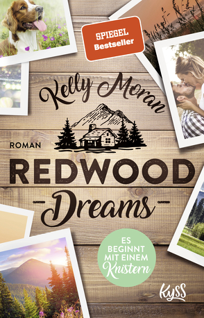 Redwood Dreams – Es beginnt mit einem Knistern von Moran,  Kelly, Nirschl,  Anita