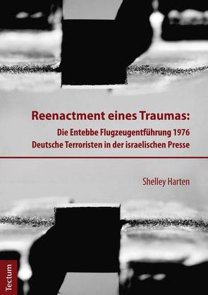 Reenactment eines Traumas von Harten,  Shelley