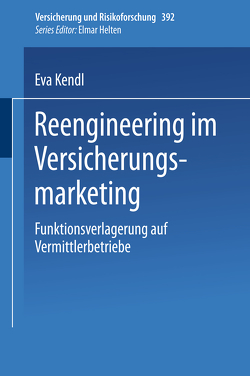 Reengineering im Versicherungsmarketing von Kendl,  Eva