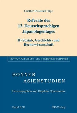 Referate des 13. Deutschsprachigen Japanologentages von Distelrath,  Günther