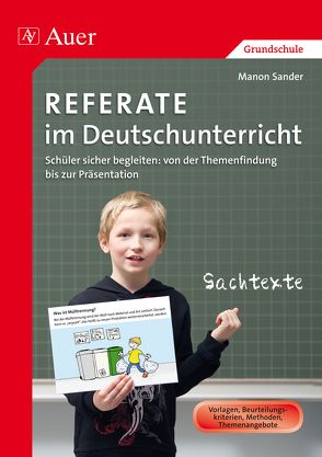 Referate im Deutschunterricht von Sander,  Manon