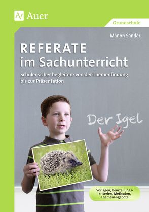 Referate im Sachunterricht von Sander,  Manon