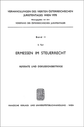 Referate u.Diskussionsbeitr. Ermessen im Steuerrecht von Barfuss,  Walter, Lehne,  Friedrich