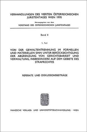 Referate u.Diskussionsbeitr. zu Melichar, Gewaltentrennung von Adamovich,  Ludwig, Stohanzl,  Rudolf