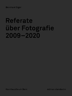 Referate über Fotografie von Giger,  Bernhard