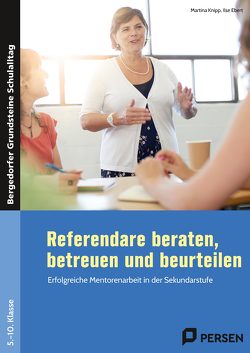 Referendare beraten, betreuen und beurteilen von Ebert,  Ilse, Ebert,  Sarah, Knipp,  Martina