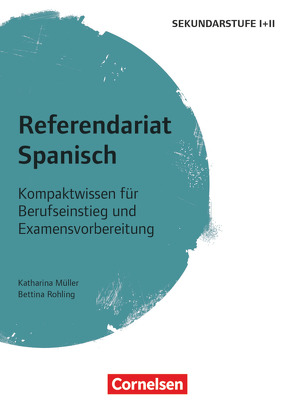 Referendariat Sekundarstufe I + II von Müller,  Katharina, Rohling,  Bettina