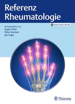 Referenz Rheumatologie von Feist,  Eugen, Korsten,  Peter, Leipe,  Jan