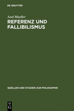 Referenz und Fallibilismus von Mueller,  Axel