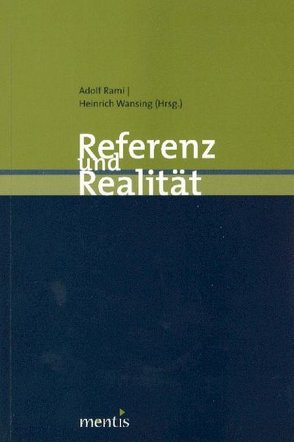 Referenz und Realität von Rami,  Adolf, Wansing,  Heinrich