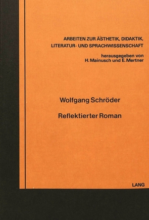 Reflektierter Roman von Schroeder,  Wolfgang