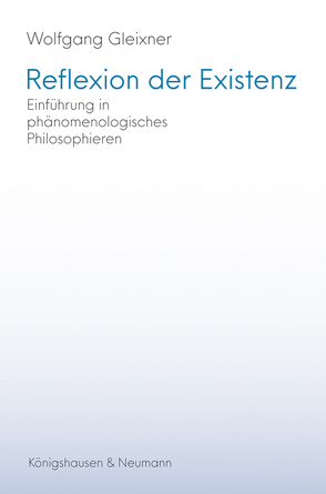 Reflexion der Existenz von Gleixner,  Wolfgang