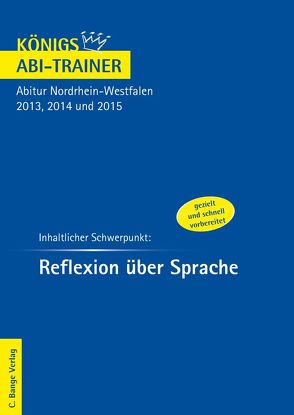 Reflexion über Sprache – Königs Abi Trainer von Prietzel,  Kerstin