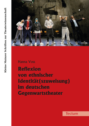 Reflexion von ethnischer Identität(szuweisung) im deutschen Gegenwartstheater von Voss,  Hanna