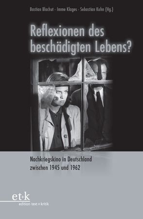 Reflexionen des beschädigten Lebens? von Blachut,  Bastian, Klages,  Imme, Kühn,  Sebastian