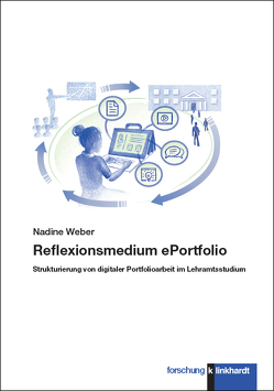 Reflexionsmedium ePortfolio von Weber,  Nadine