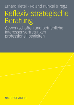 Reflexiv-strategische Beratung von Kunkel-van Kaldenkerken,  Roland, Tietel,  Erhard