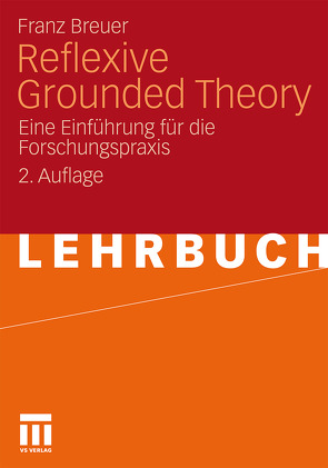 Reflexive Grounded Theory von Breuer,  Franz, Dieris,  Barbara, Lettau,  Antje