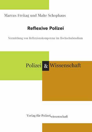 Reflexive Polizei von Freitag,  Marcus, Schophaus,  Malte